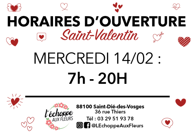 Ouverture exceptionnelle : la Saint-Valentin